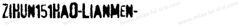 zihun151hao-lianmen字体转换