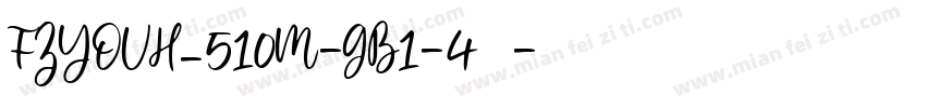 FZYOUH_510M-GB1-4常规字体转换