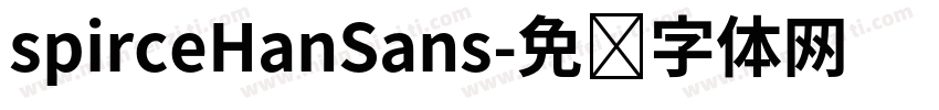 spirceHanSans字体转换