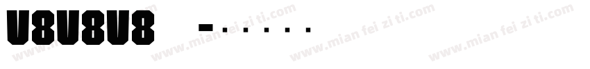 V8V8V8__字体转换