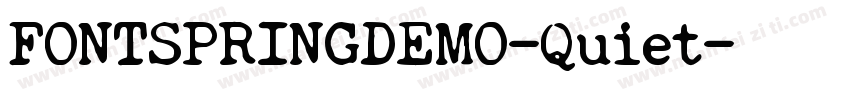 FONTSPRINGDEMO-Quiet字体转换
