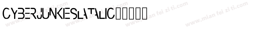 cyberjunkieslatalic字体转换