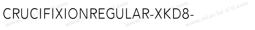 CrucifixionRegular-xKd8字体转换