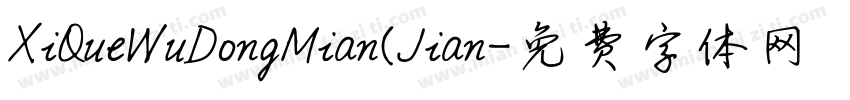 XiQueWuDongMian(Jian字体转换