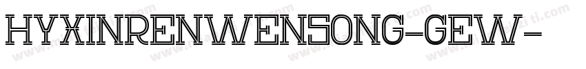HYXinRenWenSong-GEW字体转换