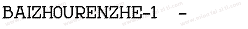 BaiZhouRenZhe-1手机版字体转换