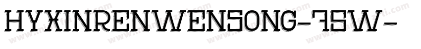 HYXinRenWenSong-75W字体转换