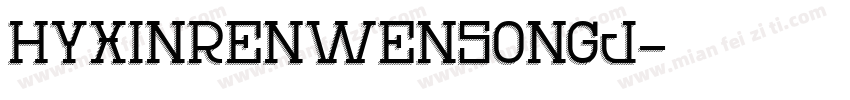 HYXinRenWensongJ字体转换