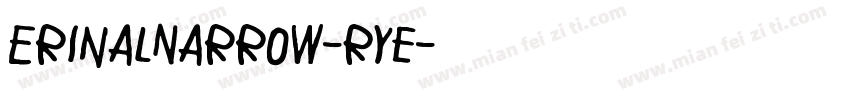 ErinalNarrow-Rye字体转换
