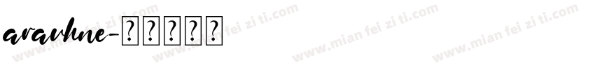 aravhne字体转换