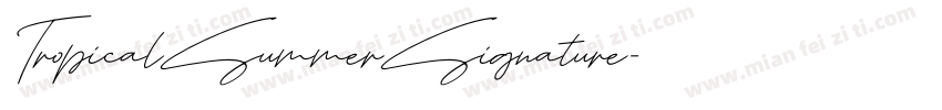 TropicalSummerSignature字体转换