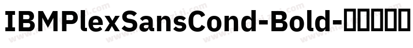 IBMPlexSansCond-Bold字体转换