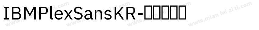 IBMPlexSansKR字体转换
