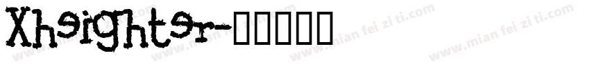 Xheighter字体转换