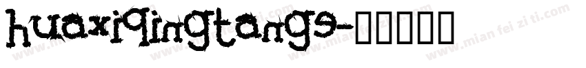 huaxiqingtange字体转换