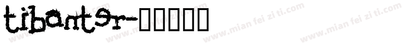 tibanter字体转换