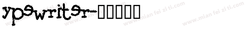 ypewriter字体转换