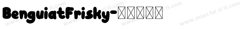 BenguiatFrisky字体转换