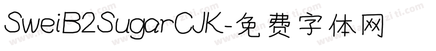 SweiB2SugarCJK字体转换