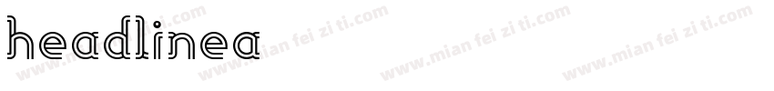 HeadLineA字体转换
