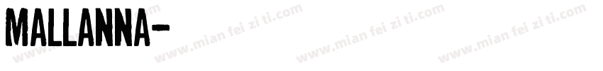 Mallanna字体转换