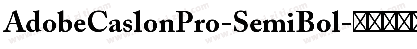 AdobeCaslonPro-SemiBol字体转换