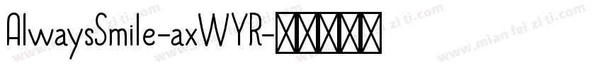 AlwaysSmile-axWYR字体转换