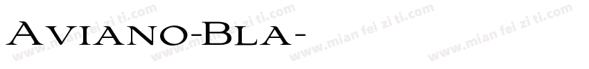 Aviano-Bla字体转换