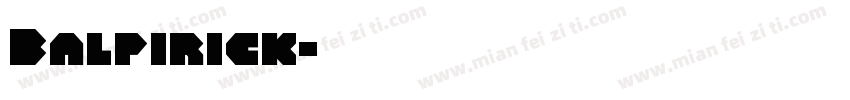 Balpirick字体转换