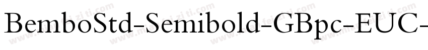 BemboStd-Semibold-GBpc-EUC-H字体转换