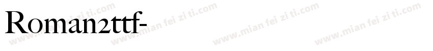 Roman2ttf字体转换