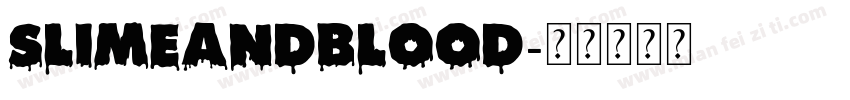 SlimeandBlood字体转换