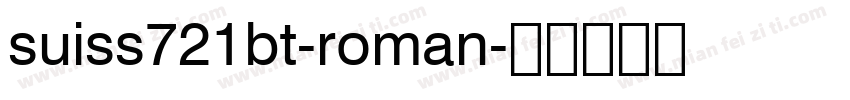 suiss721bt-roman字体转换