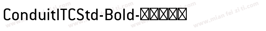 ConduitITCStd-Bold字体转换