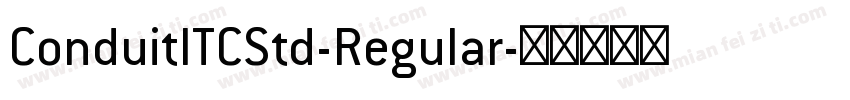 ConduitITCStd-Regular字体转换