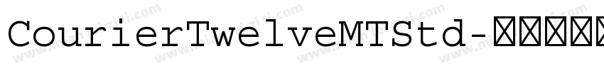 CourierTwelveMTStd字体转换