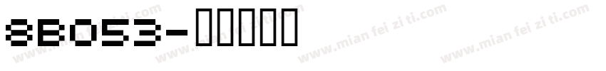 8BO53字体转换