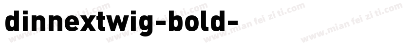 dinnextwig-bold字体转换