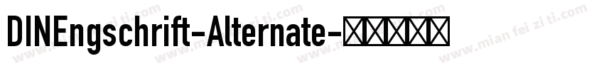 DINEngschrift-Alternate字体转换
