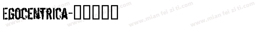 Egocentrica字体转换