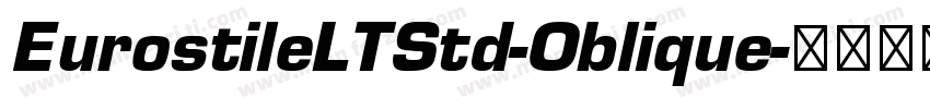 EurostileLTStd-Oblique字体转换