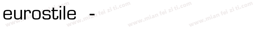 eurostile字体字体转换