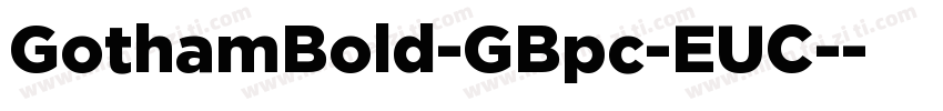 GothamBold-GBpc-EUC-字体转换