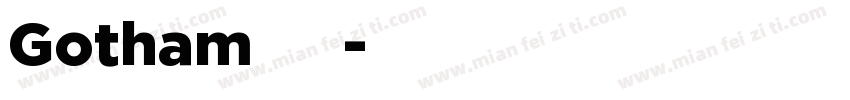 Gotham无衬线字体转换