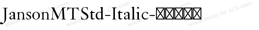 JansonMTStd-Italic字体转换