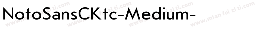 NotoSansCKtc-Medium字体转换