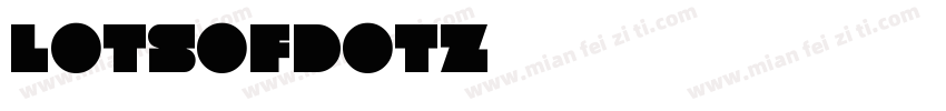 LOTSOFDOTZ字体转换