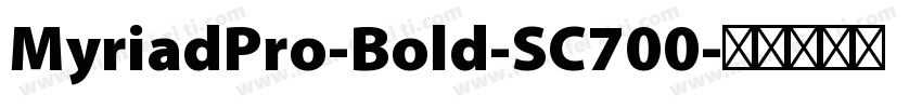MyriadPro-Bold-SC700字体转换