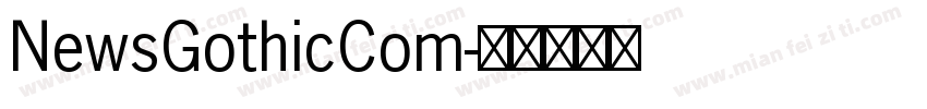 NewsGothicCom字体转换