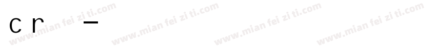 cr字体字体转换